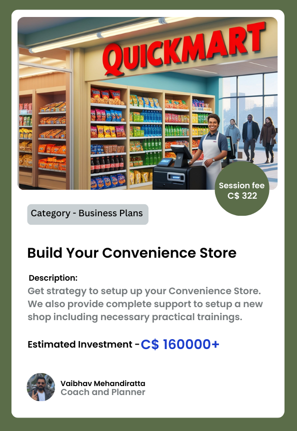 Start a convenience store business in Alberta or British Columbia, Canada.