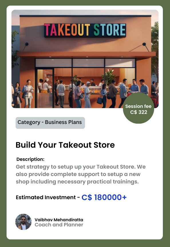 Start your takeout store business in Alberta or British Columbia, Canada.